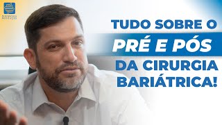 Como Funciona o Pré e o Pós Cirurgia Bariátrica?