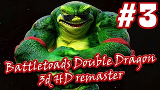 #3 Battletoads Double Dragon 3d HD remaster