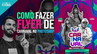 COMO FAZER FLYER CARNAVAL NO PHOTOSHOP