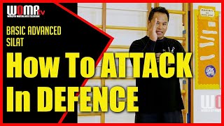 How To ATTACK In DEFENCE SILAT