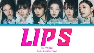 IVE (아이브) 'Lips' Lyrics (Han/Rom/Eng/가사) Color Coded Lyrics