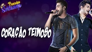 Henrique e Juliano - Coração Teimoso (Música Nova 2016)