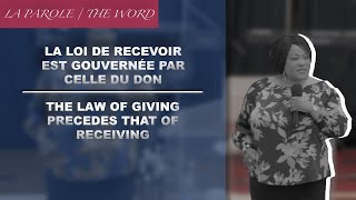 LA LOI DE RECEVOIR EST GOUVERNÉE PAR CELLE DU DON 🗣 | La PAROLE ! | Avec Pst. Florence V. Ditekemena