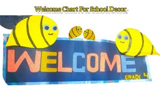 How to make a Welcome Chart | paper craft welcome board | Class room decorating ideas with paper