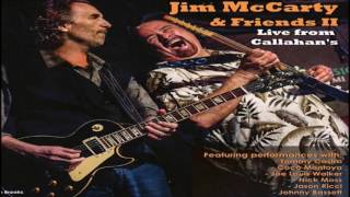 Jim McCarty - I Got a Mind to Give up Living