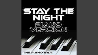 Stay the Night (Piano Version)