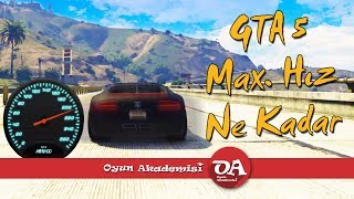 GTA 5 Max Hız Ne Kadar