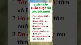 5 Cách tắm thảo dược tốt cho sức khoẻ - Dược sĩ Oanh