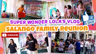 SALANGO FAMILY REUNION (Super Wonder Lola's Vlog)