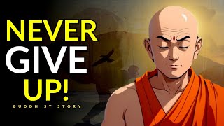 Never Give Up A Buddhist Motivational Video