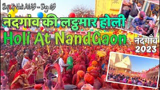 Nand Gaon ki Lathmaar Holi 2023 | Ab NandGaon walon ki baari Lath Chalane Ki | GS Adventures