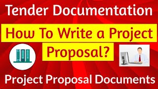 Tender Documentation | How to write a project Proposal | Project Proposal Documents