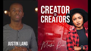 Justincredible Creator to Creators With Meosha Bean Podcast