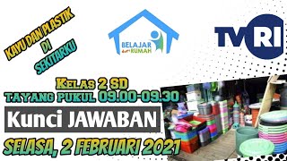 Kunci Jawaban BDR TVRI Kelas 2 SD 🔥 Selasa 2 Februari 2021