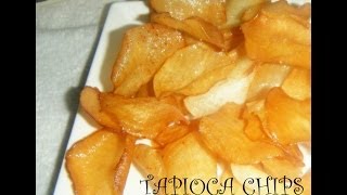 Tapioca Chips Sooooooooo  crisssssssssssspy!!!!!!!