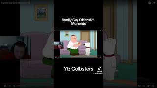 Family Guy Offensive Moments