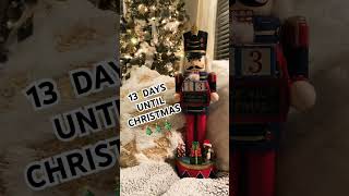 13 DAYS UNTIL CHRISTMAS 2023!!🎄❄️ #shorts #christmasdecor #christmas2023