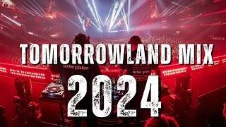 TOMORROWLAND 2024 🔥 Festival Mix - Best Songs, Remixes & Mashups - Warm Up Mix 2024