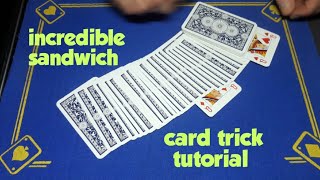 incredible sandwich/card trick TUTORIAL