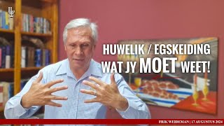 Huwelik / Egskeiding: Wat jy MOET weet! - Past. Frik Weideman | Menorah Tabernakel