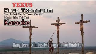 Karaoke -YEXUS RAUG TXOMNYEM. N.Txoovkuangv channel