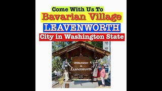 Bavarian Village, Leavenworth, Washington