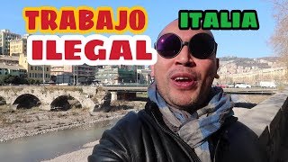 TRABAJAR ILEGALMENTE EN ITALIA