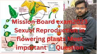 #missionboard Exam 2023 sexual Reproduction in flowering plants most important 🔝 question#marathon