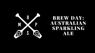 MPBS Brew Day Australian Sparkling Ale