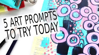 5 Art Prompts To Get Your Art Flowing