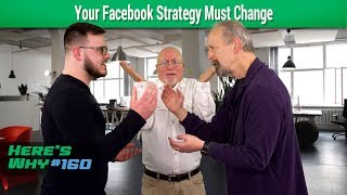 Your Facebook Strategy Must Change: Here's Why