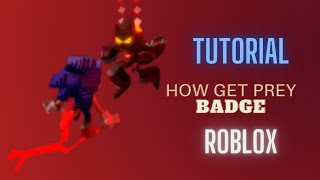 ROBLOX -  Another FNF Tutorial How get PREY Badge (OUTDATED)