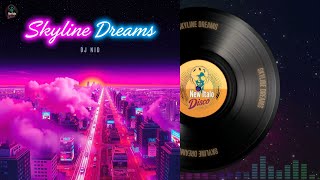 DJ NID - Skyline Dreams🔥Official Audio 2024