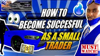 HOW TO BECOME SUCCESSFUL AS A SMALL FOREX TRADER