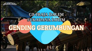 Gending GERUMBUNGAN !!! Versi GB PRAJA DALEM Sukadana