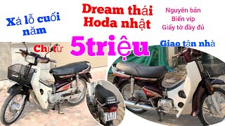 Dream Thái Honda Xe Nhật ,chỉ từ 5triệu giao xe , giấy tờ đầy đủ xe zin nguyên bản ngày 1/1/2023