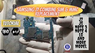 Samsung j7 combine Sim and MMC jack replacement step by step in hindi