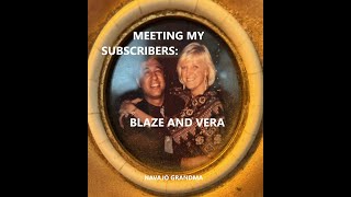 Navajo Grandma "Introduces another Amazing Subscribers"