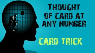 Thought of card at any number card trick performance