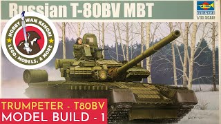 Plastic Scale Model Build - Trumpeter T-80BV - 1/35 - Part 1, Construction.