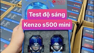 Test độ sáng bi cầu #kenzo #s500mini#kenzos600