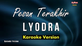 Lyodra - Pesan Terakhir (KARAOKE Lirik) Lower Key