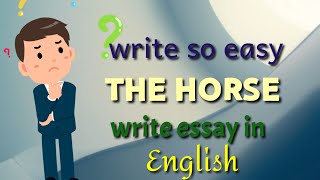 10 lines horse in english/the horse essay 10 lines/horse essay in english 10 lines