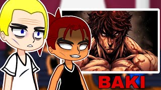 BAKI CHARACTERS FROM THE PAST REACT TO THE FUTURE | GACHA LIFE CLUB