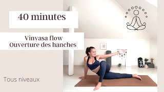 Yoga • Ouverture des hanches, Vinyasa Flow | YogapoMeraki