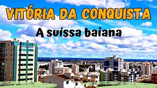 Vitória da Conquista/ A Suissa baiana