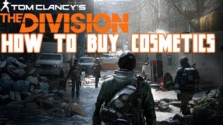 The Division - How to buy Cosmetics!