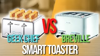 ✅ Breville Smart Toaster VS Geek Chef Smart Toasters -Which Smart toaster is the best?