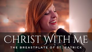 Christ With Me (The Breastplate of St. Patrick) - Francesca LaRosa (Official Music Video)