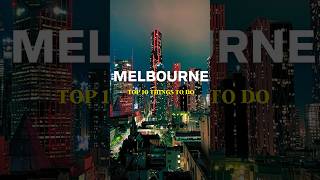 Top 10 Things to do in Melbourne, Australia #shorts #travel #destination #holidays